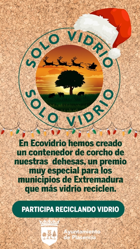 El Ayuntamiento de Plasencia continúa con la Campaña ‘Solo vidrio’ durante las Navidades