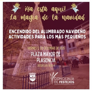 El Ayuntamiento de Plasencia celebrará el encendido navideño el próximo viernes 5 de diciembre en la Plaza Mayor